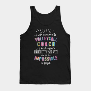 An awesome Volleyball Coach Gift Idea - Impossible to Forget Quote Tank Top